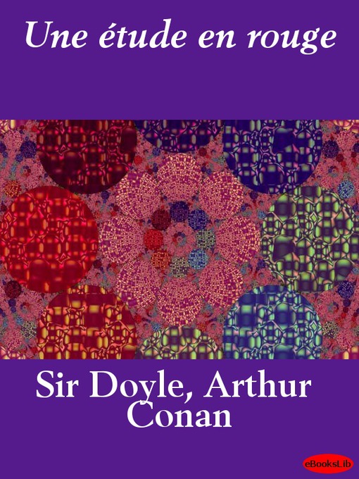 Title details for Une étude en rouge by Sir Arthur Conan Doyle - Wait list
